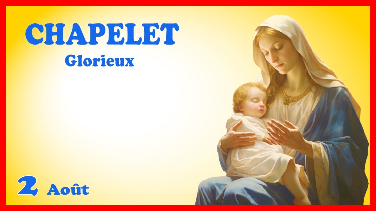 CHAPELET - Mercredi 2 Août 🙏Mystères Glorieux