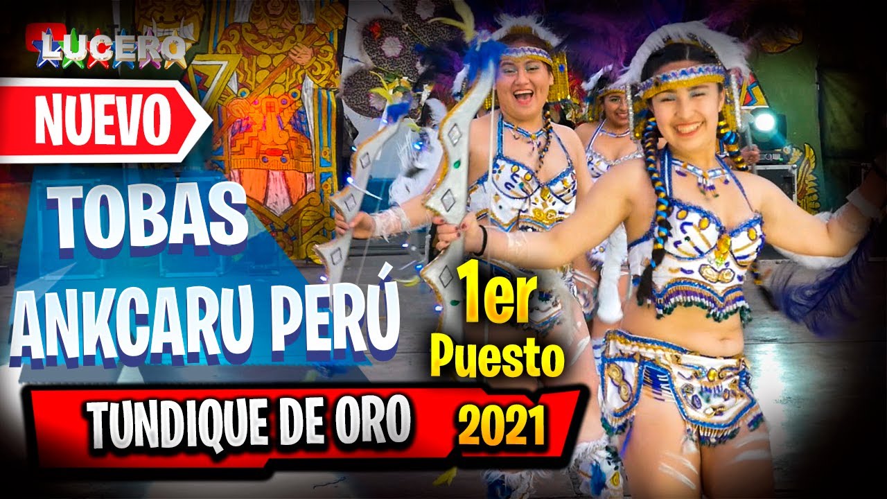TOBAS ANKCARU PERU, 1ER PUESTO TUNDIQUE 2021