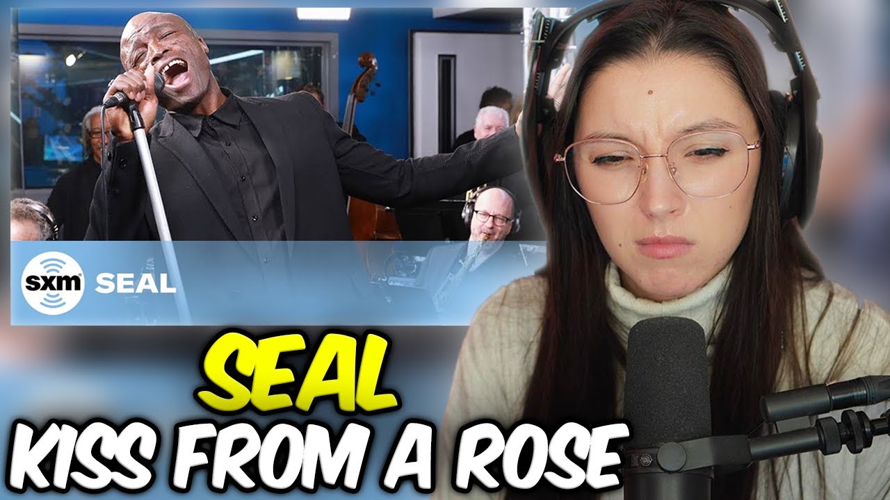 Seal - Kiss From A Rose | FIRS TTIME REACTION | Live at SiriusXM