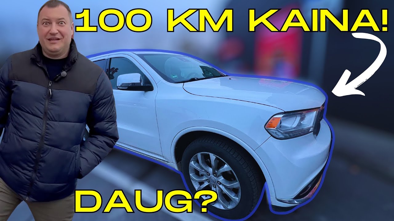 DURANGO 5.7 HEMI 100 km kaina