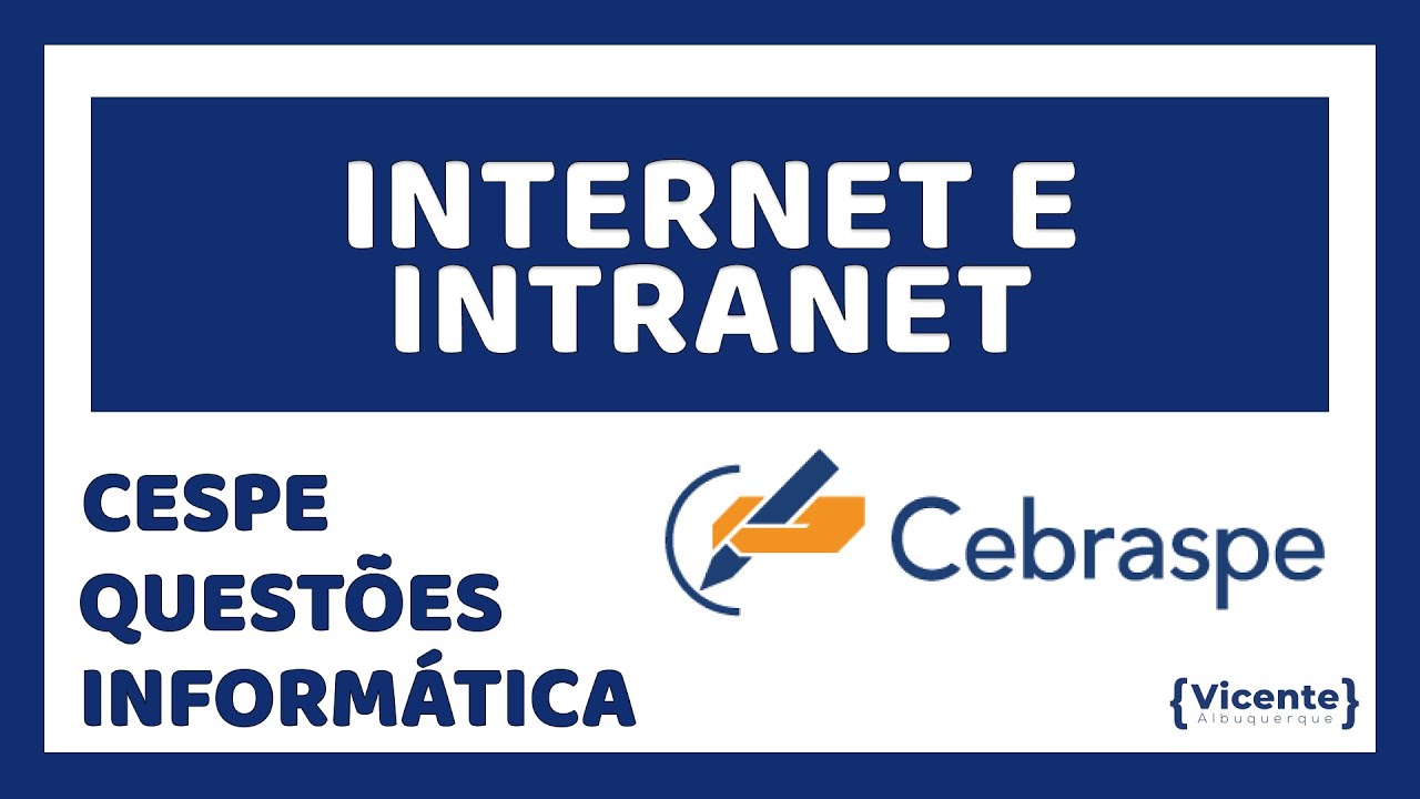 Internet e Intranet - Questões Comentadas CESPE/CEBRASPE