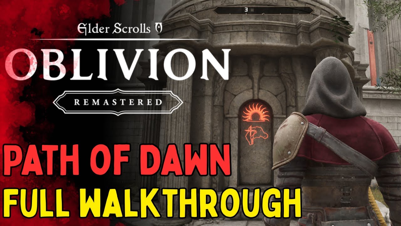 Path of Dawn Full Walkthrough - The Elder Scrolls IV: Oblivion Remastered