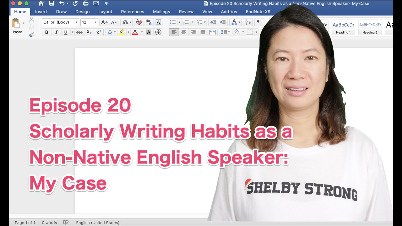 Episode 20: Scholarly Writing Habits as a Non-Native English Speaker: My Case