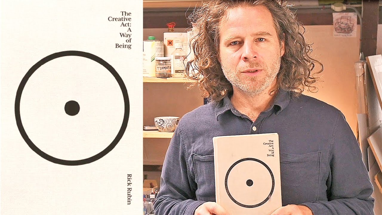 41 THE CREATIVE ACT A WAY OF BEING by Rick Rubin. Art is a representation of our participation