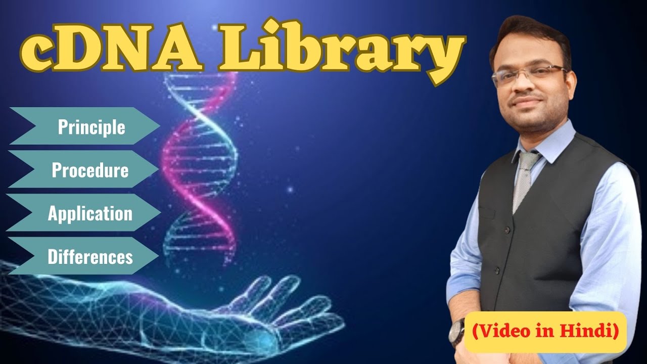 cDNA Library: Principle, Preparation and Application