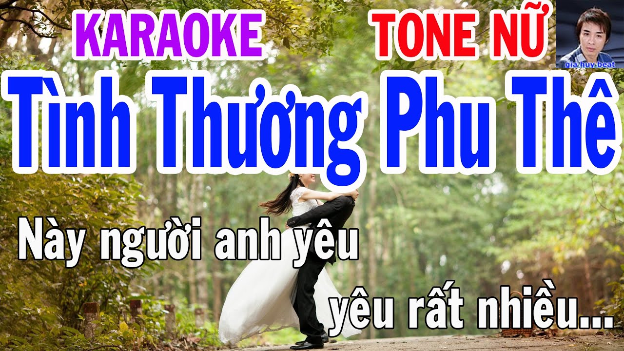Karaoke Tình Thương Phu Thê Tone Nữ Nhạc Sống gia huy beat