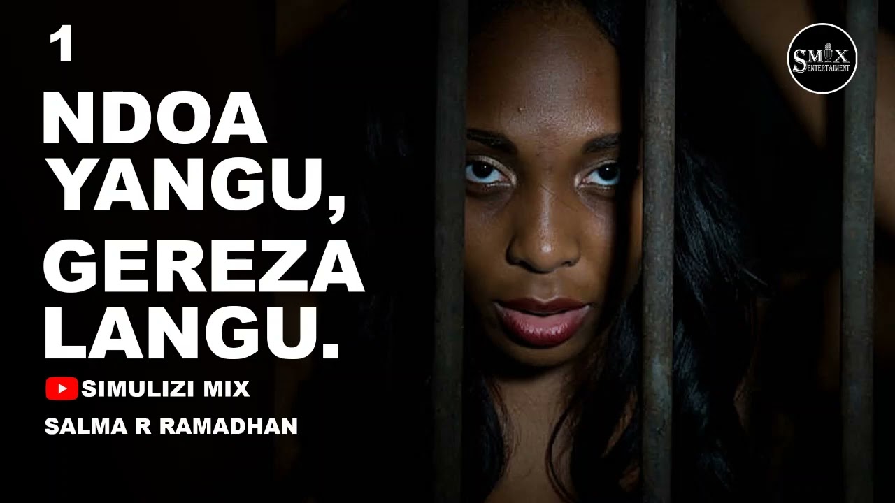 MPYA: NDOA YANGU GEREZA LANGU  - 1&2, SIMULIZI ZA VICHEKESHO NA UPELELEZI.
