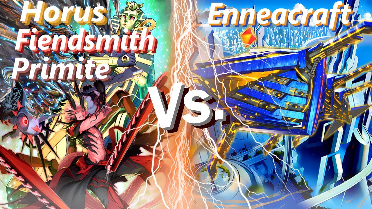 Horus Fiendsmith Primite vs Enneacraft. Oct 2025 TCG Banlist