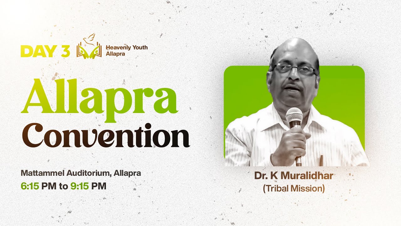 33rd Allapra Convention 2025 | Dr. K Muralidhar  | Heavenly Youth Allapra