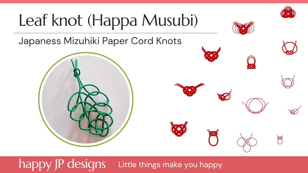 Leaf knot (Happa musubi) - Japanese Mizuhiki Paper Cord Knot
