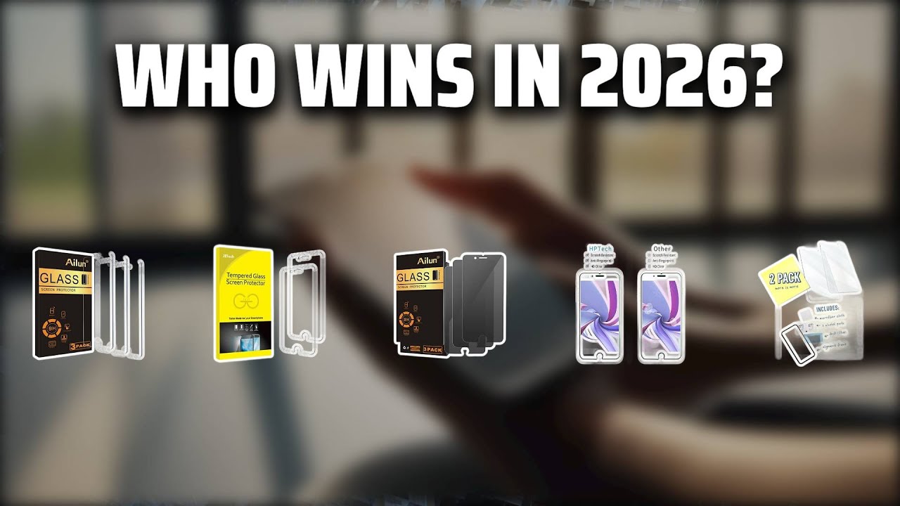 The Top 5 Best Screen Protector in 2026 - Must Watch Before Buying!