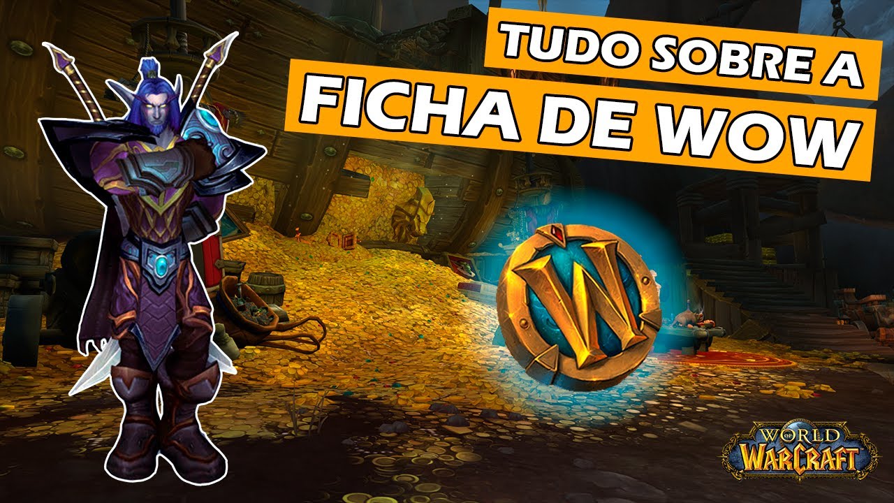 COMO JOGAR WOW DE GRA&Ccedil;A! - O que &eacute; e como funciona a Ficha de WoW (WoW Token)