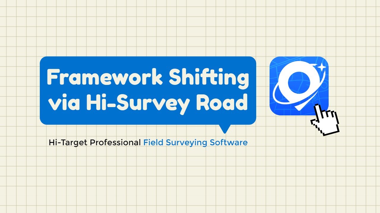Framework Shifting via Hi-Survey Road