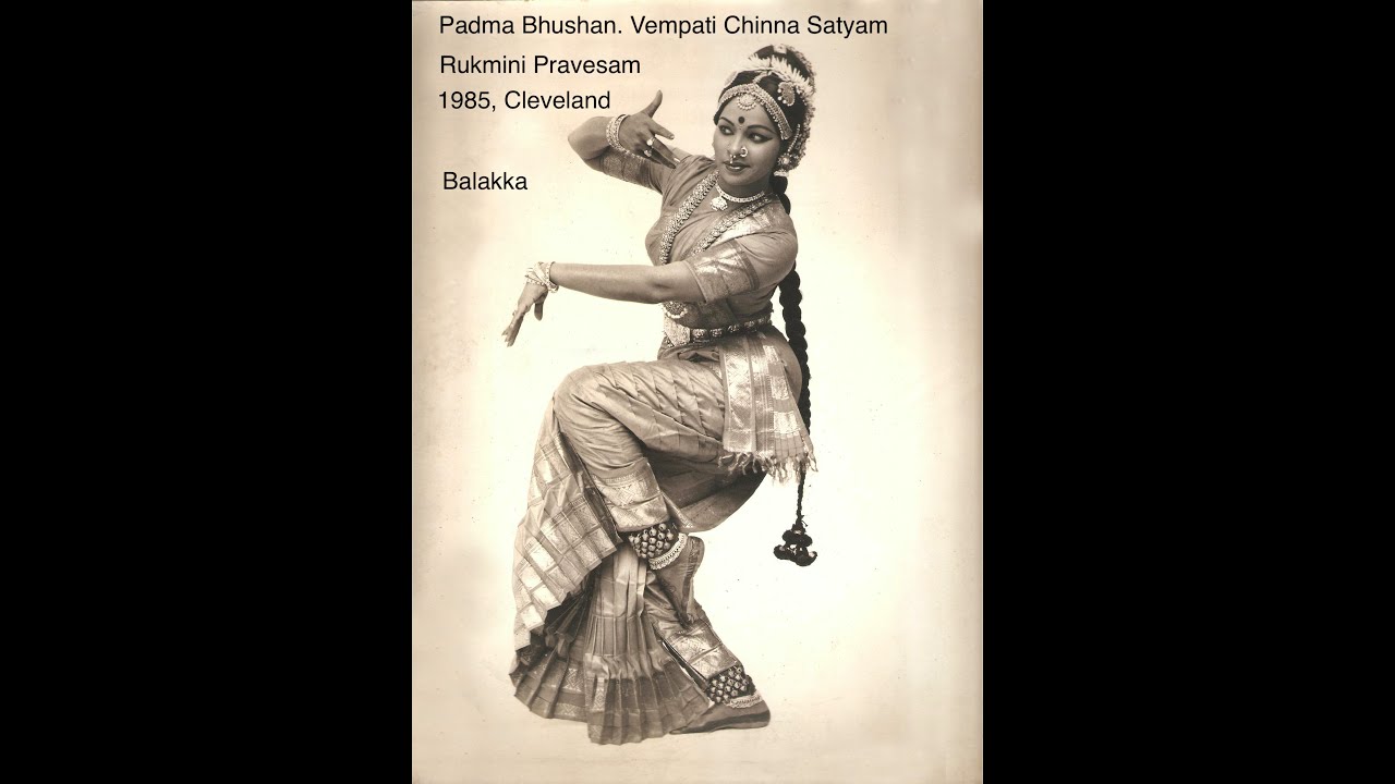 Kuchipudi, Rukmini Pravesam by Balakka 1985, Vempati Chinna Satyam master