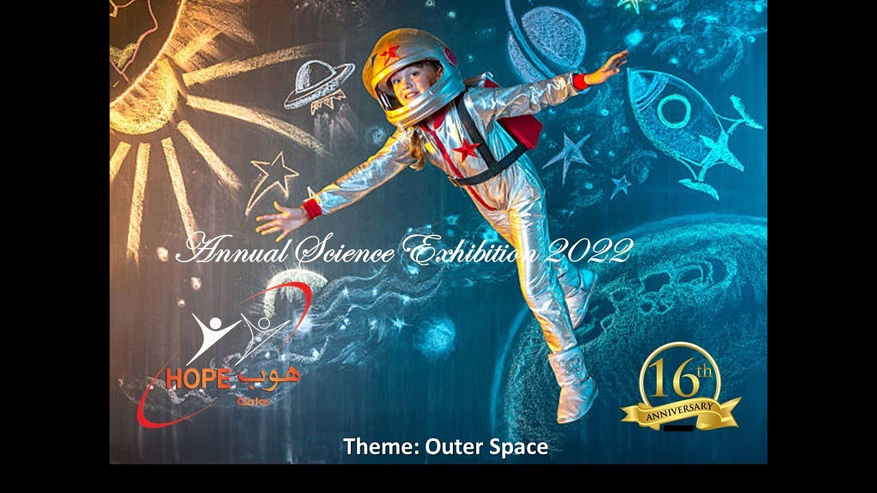 Annual Science Exhibition 2022 : Outer Space : HOPE Qatar Centre for Special Needs