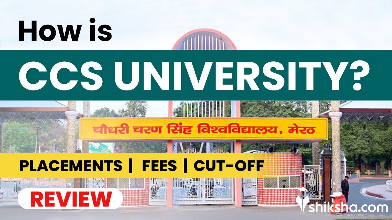 Chaudhary Charan Singh University (CCSU) Review