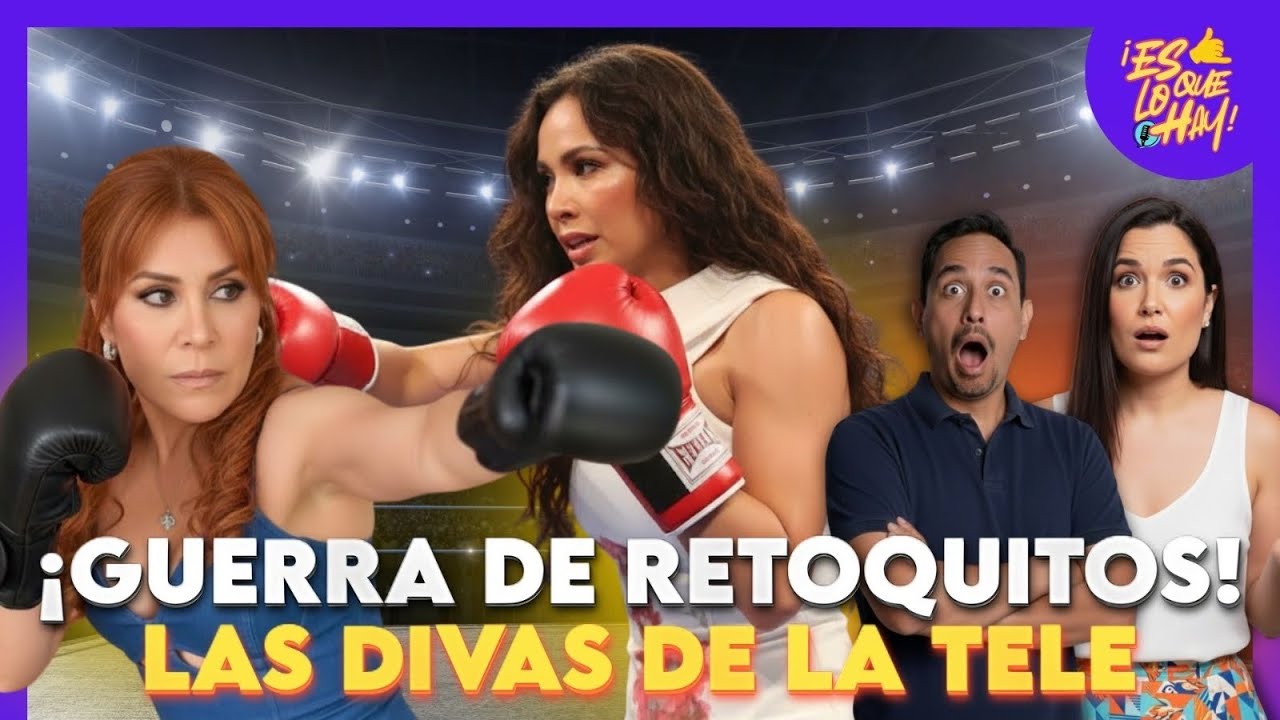 GUERRA DE RETOQUITOS LAS DIVAS DE LA TELE - ES LO QUE HAY