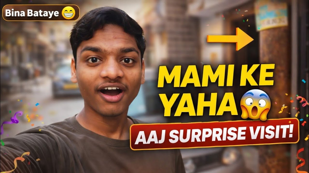 Bina Bataye Mami Ke Yaha 😱 | Aaj Surprise Visit | Funny Family Vlog | Daily life Vloger Anshul