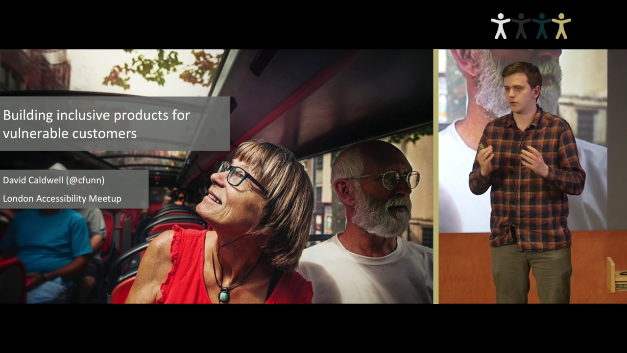 Building inclusive products for vulnerable circumstances, David Caldwell, Barclays