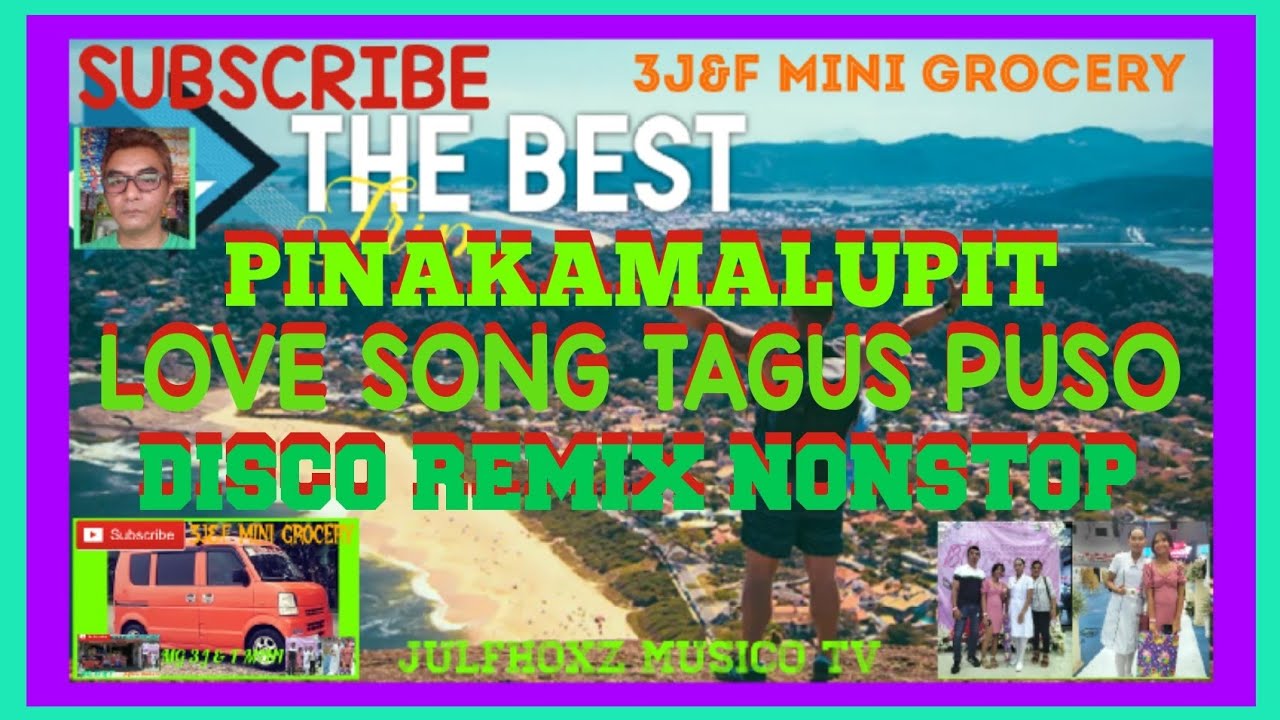 Ep.526 PINAKAMALUPIT LOVE SONG TAGUS PUSO DISCO REMIX NONSTOP