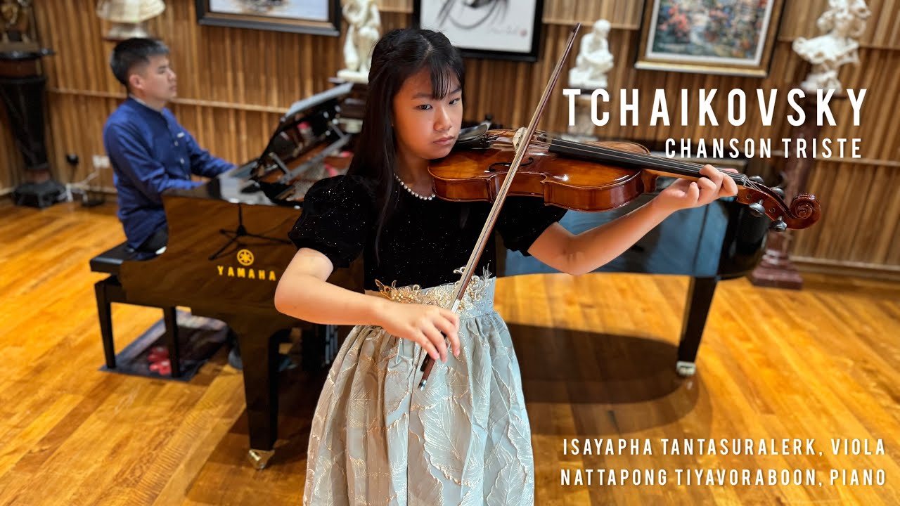 Isayapha Tantasuralerk | TCHAIKOVSKY - Chanson Triste