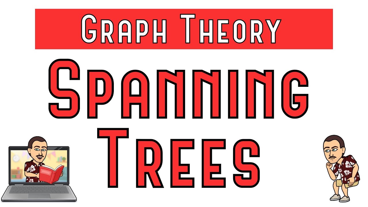 Spanning Trees (Kruskal's and Prim's Algorithms)