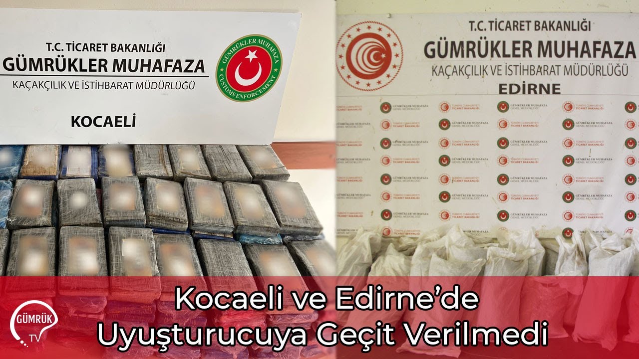 Kocaeli ve Edirne’de Uyuşturucuya Geçit Verilmedi