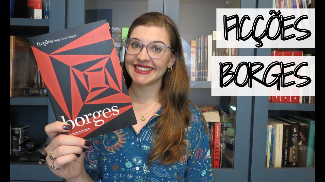 CONVERSA & RESENHA: Ficções, de Jorge Luis Borges por Gabriela Pedrão