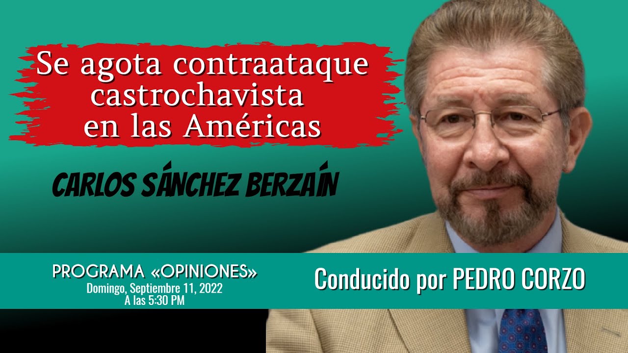 «Se agota contraataque castrochavista en las Américas» Entrevista a Carlos Sánchez Berzaín