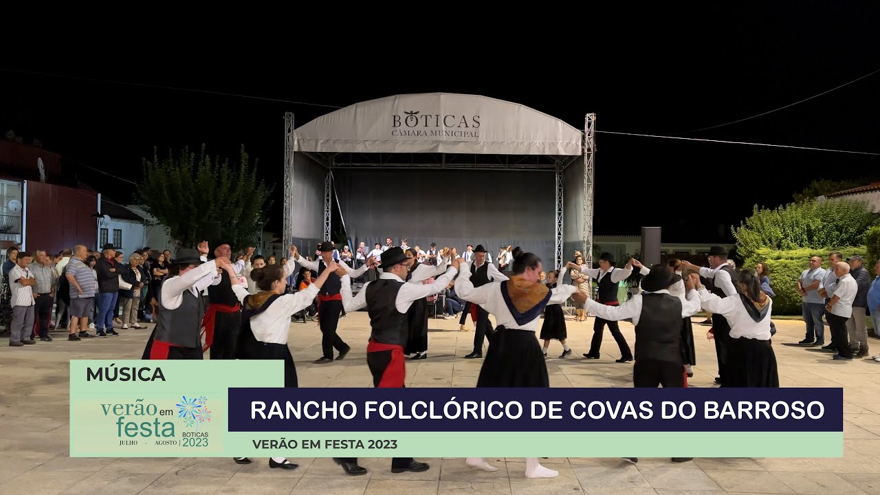 Rancho Folclórico de Covas do Barroso - Verão em Festa | 2023 | BOTICAS