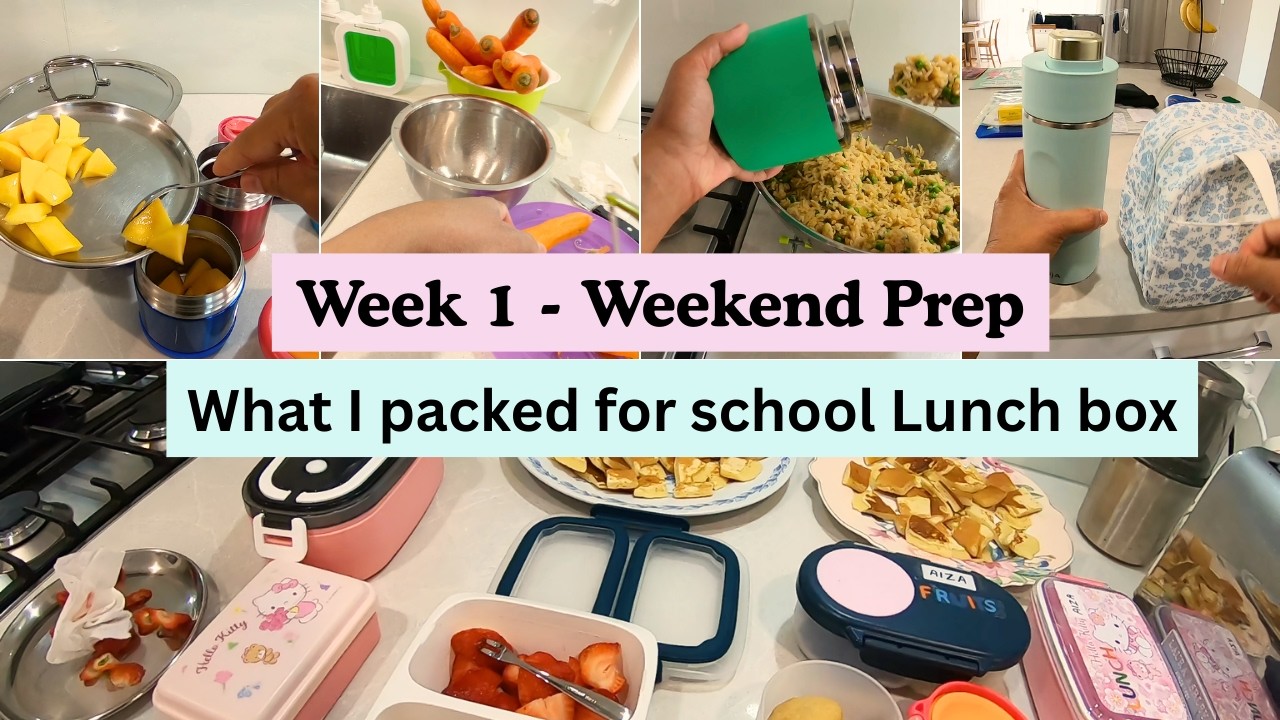 Week 1 - Weekend Prep and What I packed for school lunch box