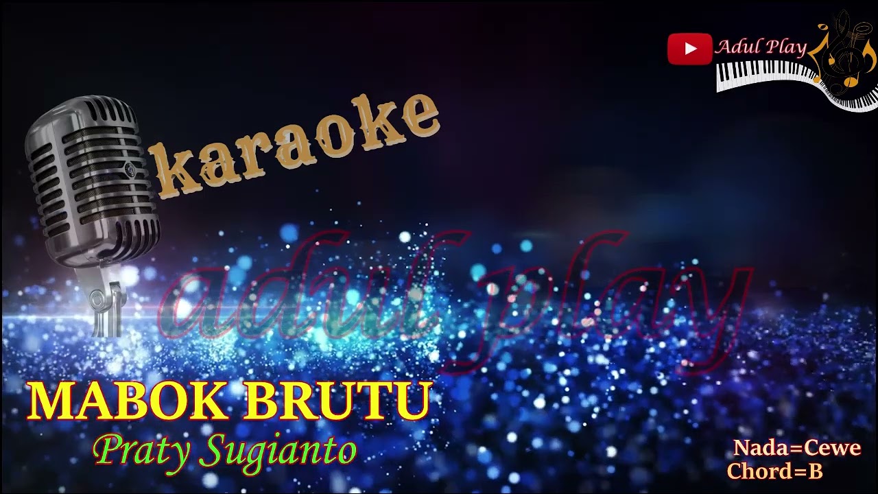 MABOK BRUTU KARAOKE - Praty Sugianto