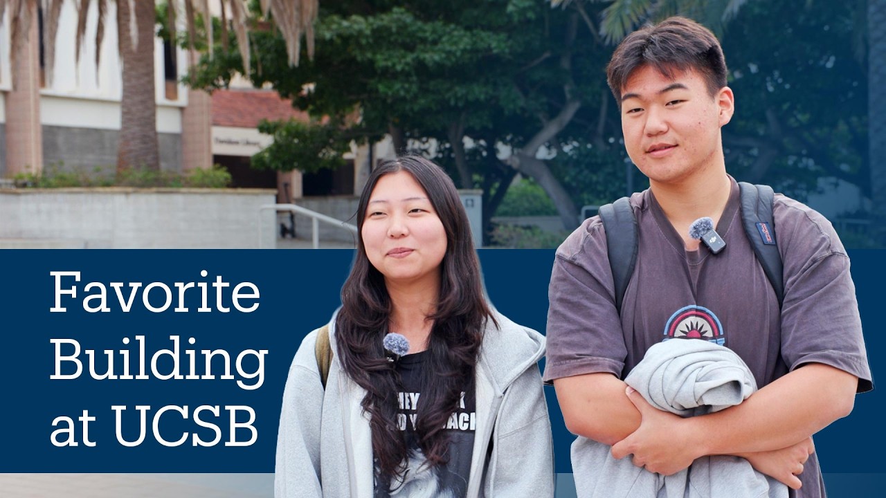 We Ask: What is your favorite building at UCSB?
