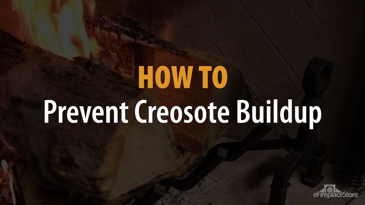 How to Prevent Creosote Buildup - eFireplaceStore