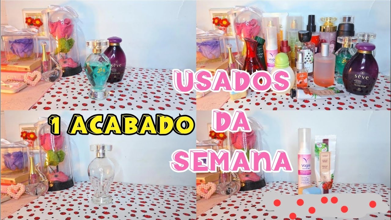USADOS DA SEMANA | Acabei mais um perfume 
