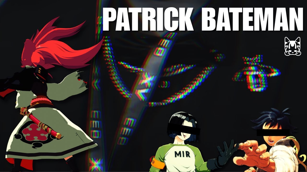 PATRICK BATEMAN - GGST/DBFZ/3S COMBO VIDEO