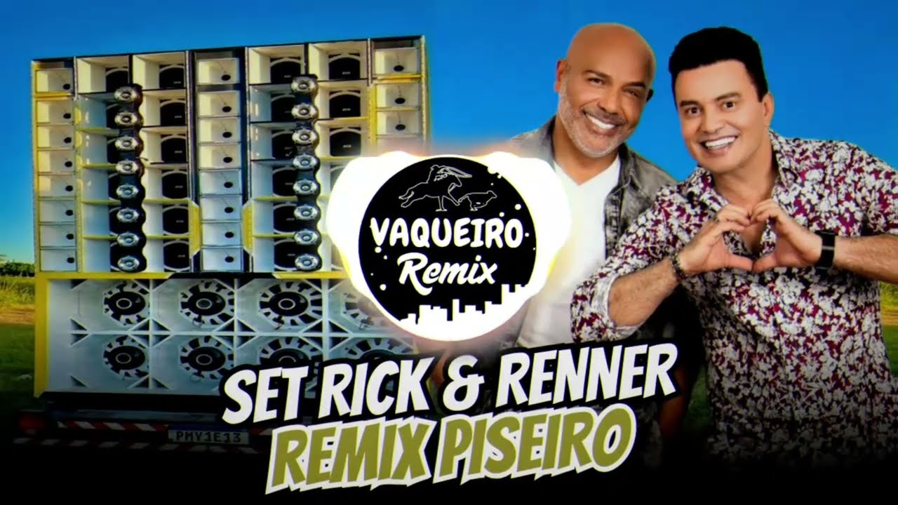 SET RICK E RENNER REMIX PISEIRO
