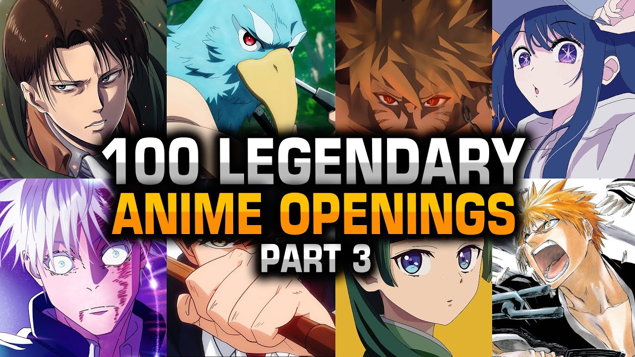 100 Legendary Anime Openings #3