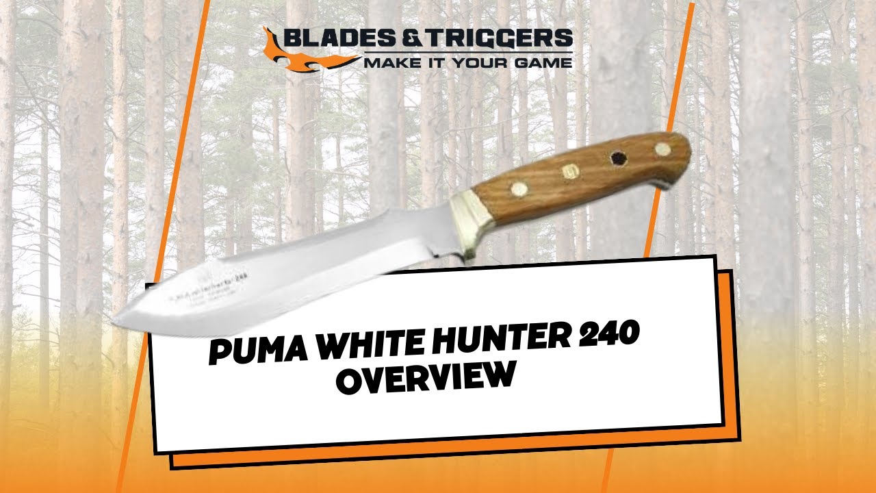 Puma White Hunter 240 Overview - The Ultimate Outdoor Companion