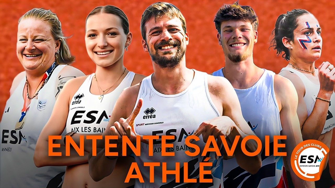 Le Tour des Clubs #7 : Entente Savoie Athlé (ESA)