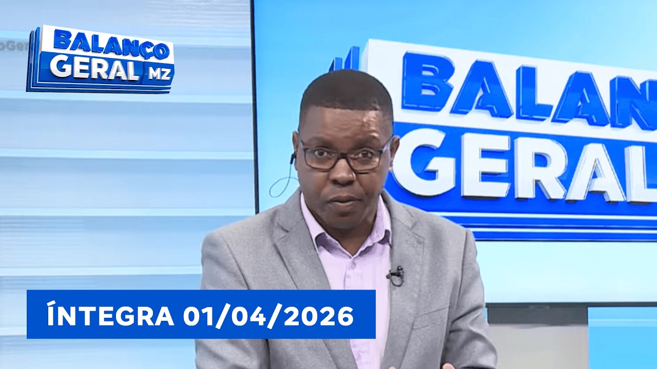 Assista na &iacute;ntegra o Balan&ccedil;o Geral 01/04/2026