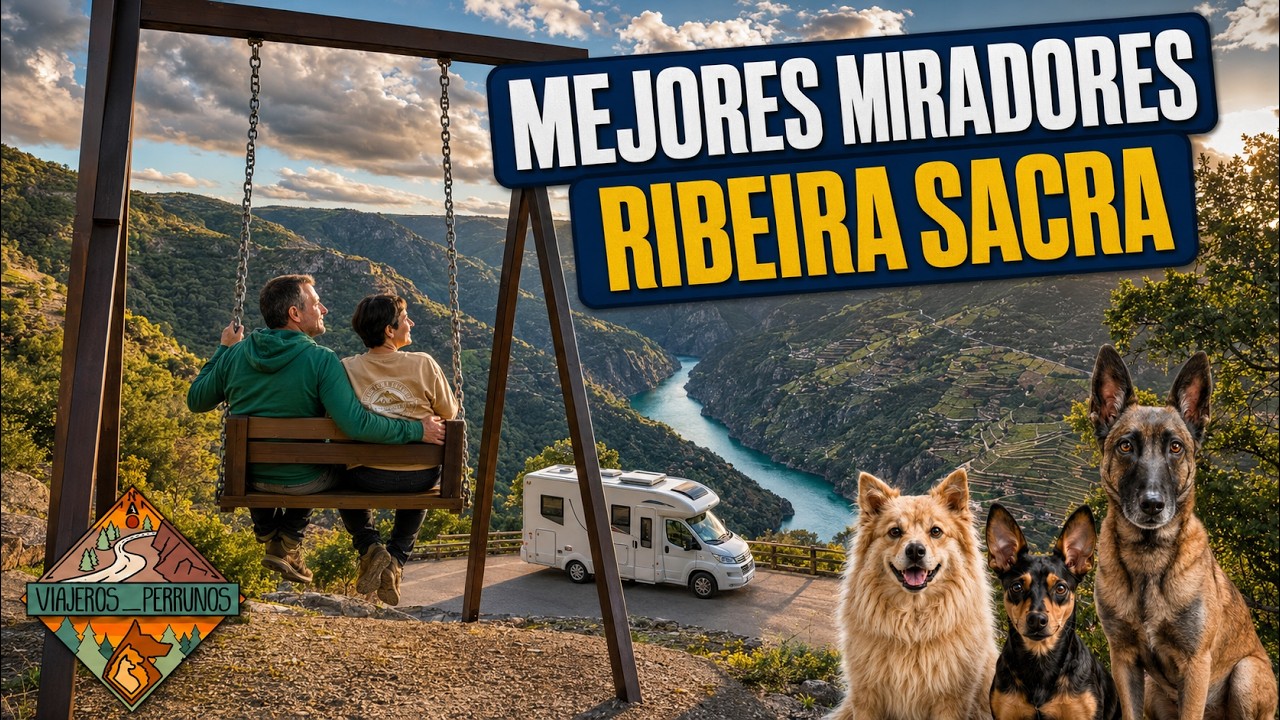Los mejores  miradores de la Ribeira Sacra Galicia en Autocaravana viajeros_perrunos