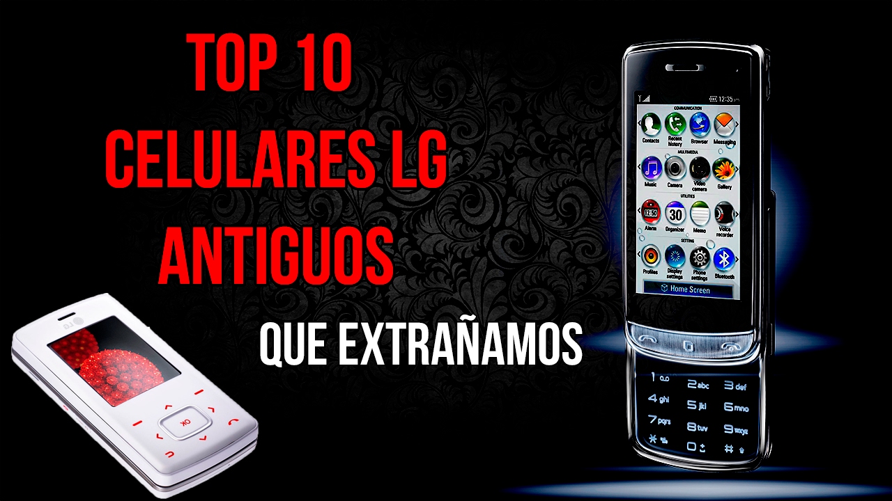 Modelos Antiguos de celulares LG Parte 1