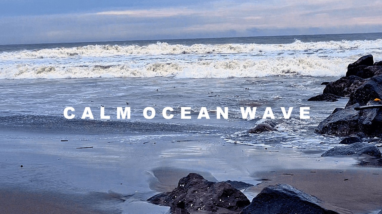Calming Ocean Waves for Deep Relaxation & Stress Relief