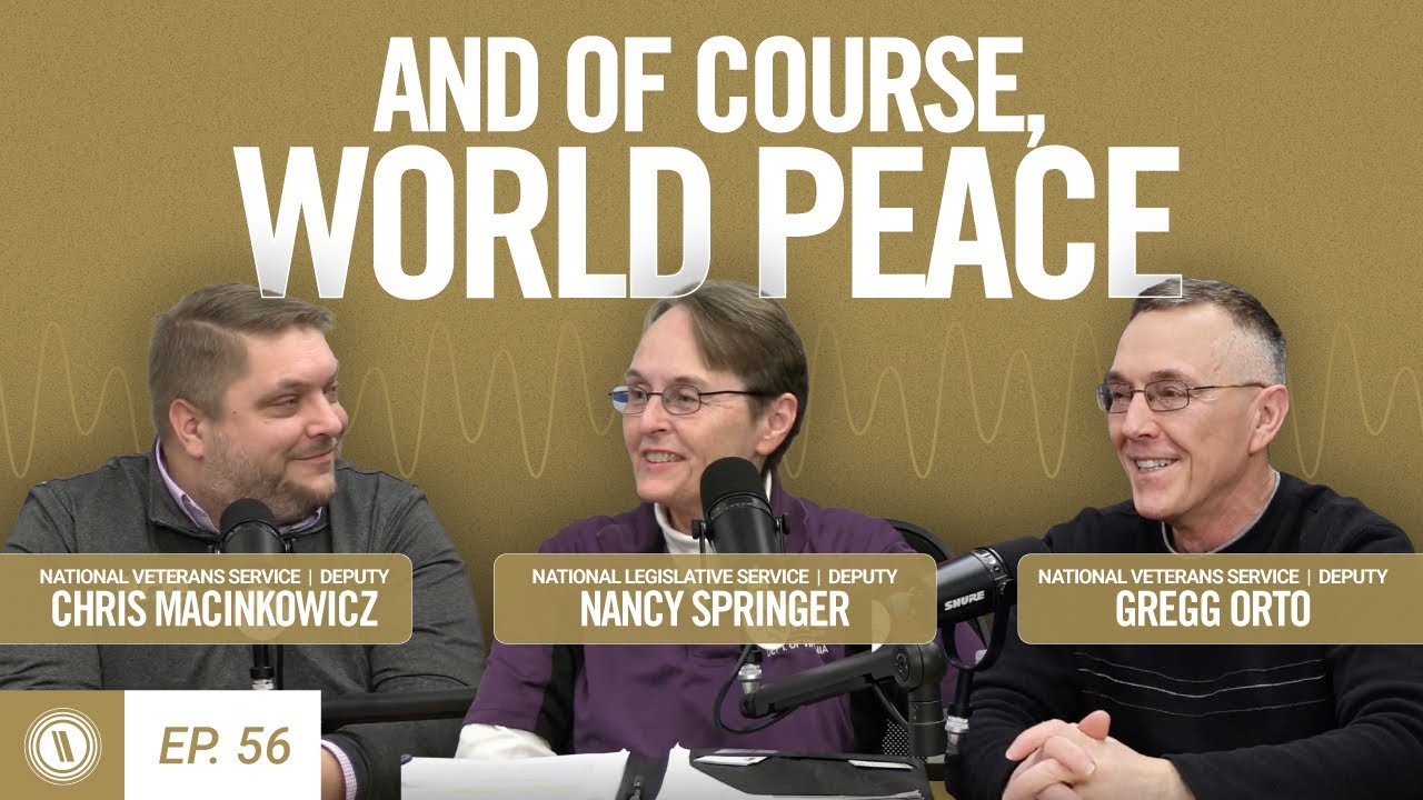 VFW Podcast Episode 56: And of Course, World Peace