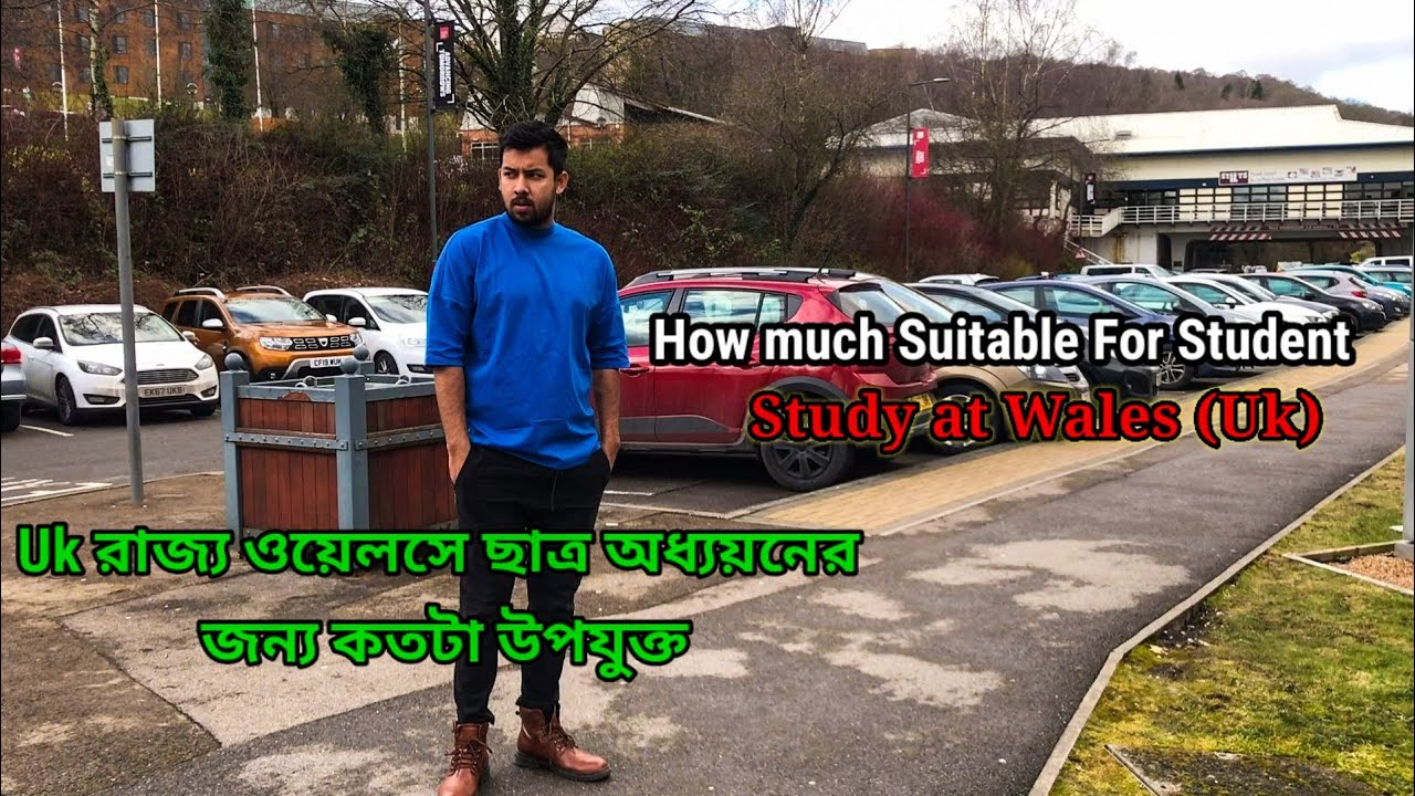 How much Suitable For Student Study at Wales (Uk)-Uk রাজ্য ওয়েলসে ছাত্র অধ্যয়নের জন্য কতটা উপযুক্ত