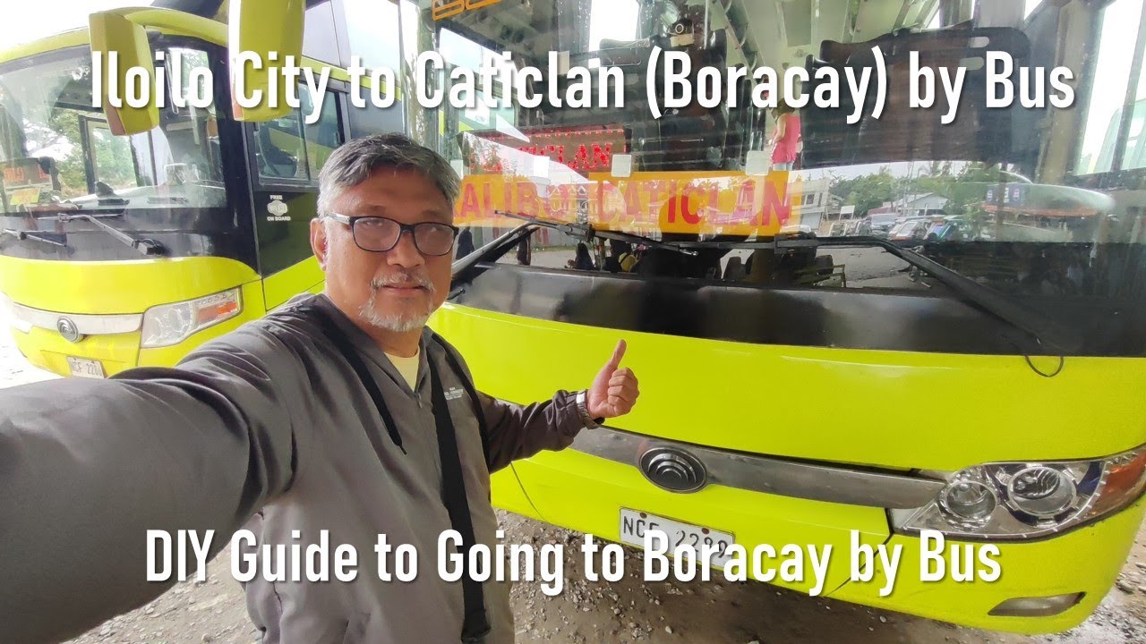 Iloilo to Caticlan (Boracay) by Bus. A DIY Guide to Going to Boracay by Bus.