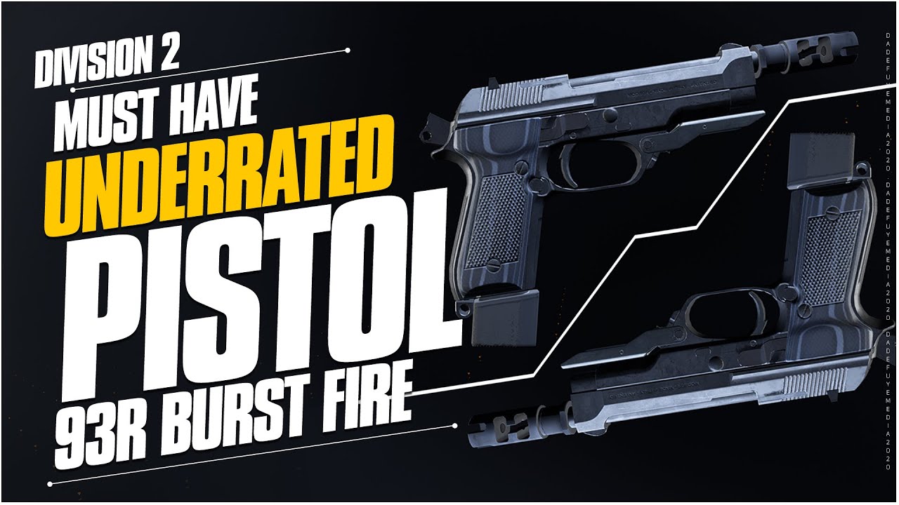 NEWLY BUFFED 93R PISTOL (93R Sidearm) / DIVISION 2