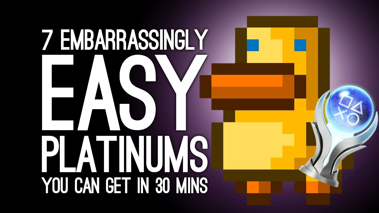 7 Embarrassingly Easy Platinum Trophies You Can Win in 30 Minutes