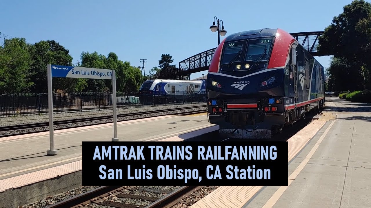 Amtrak Trains at San Luis Obispo Station Railfanning Railfans